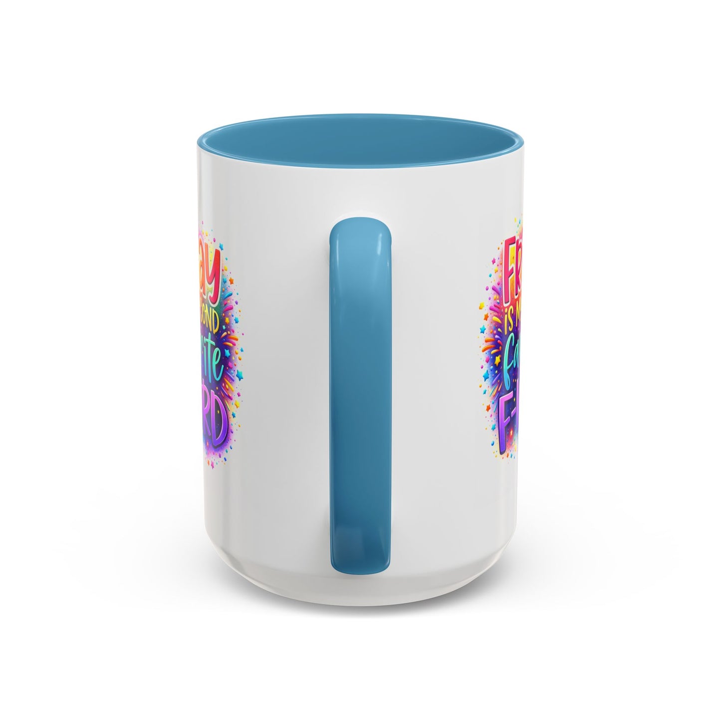 Humor Mug - Friday is My Second Favorite F-Word