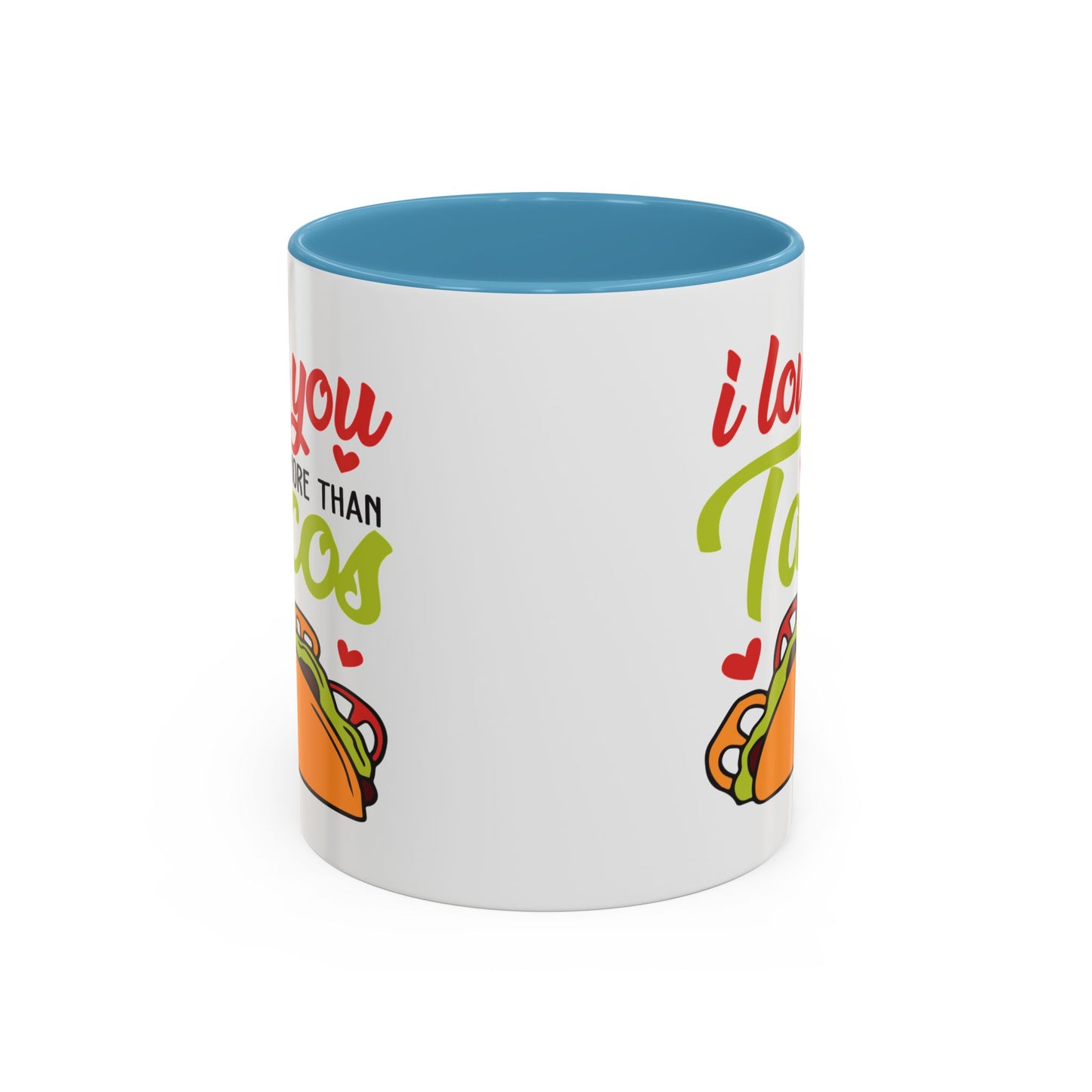 Anniversary Mug - I Love You More Than Tacos