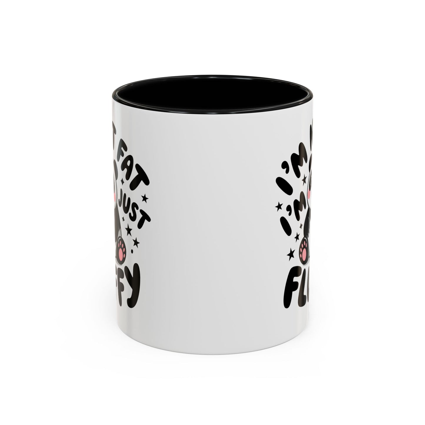 Humor Mug - I'm Not Fat I'm Just Fluffy