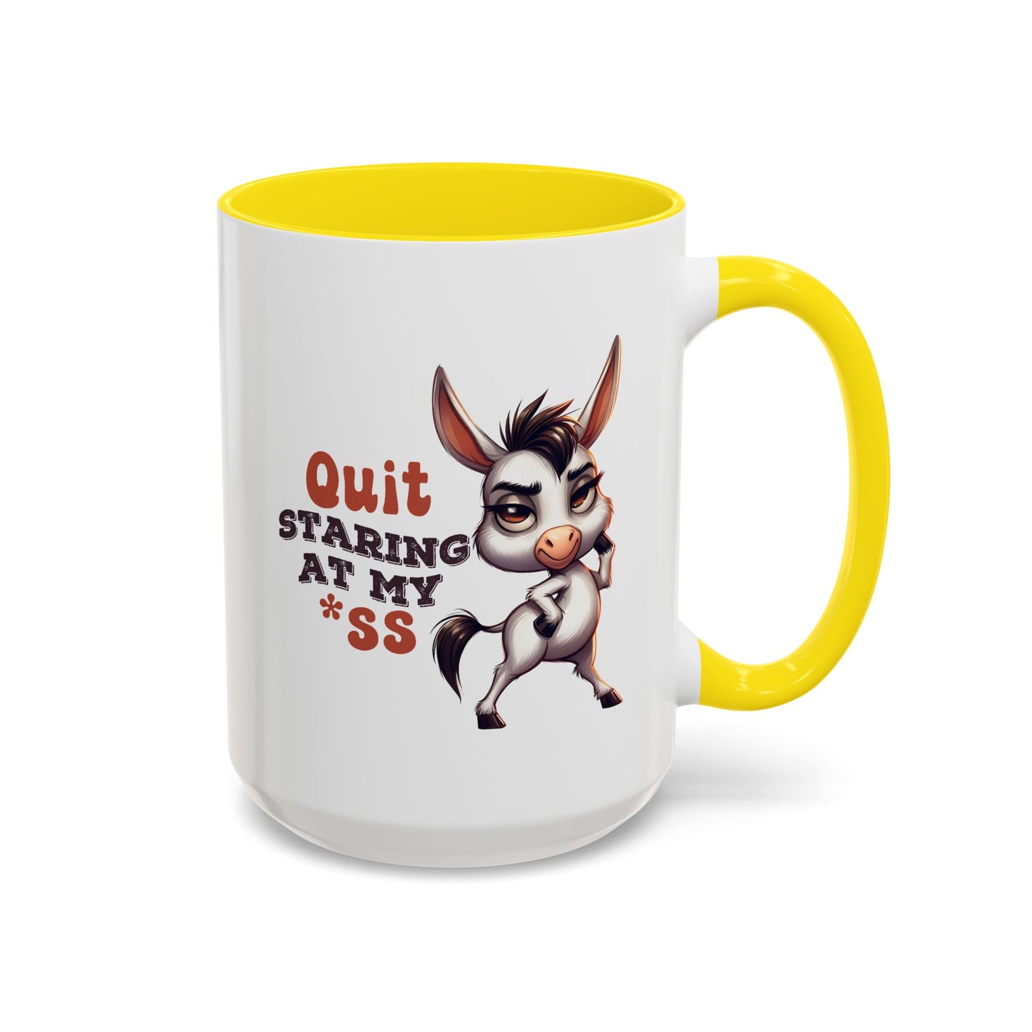 Humor Mug - Quit Staring At My Ass