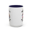 Humor Mug - I Have Multiple Personalities
