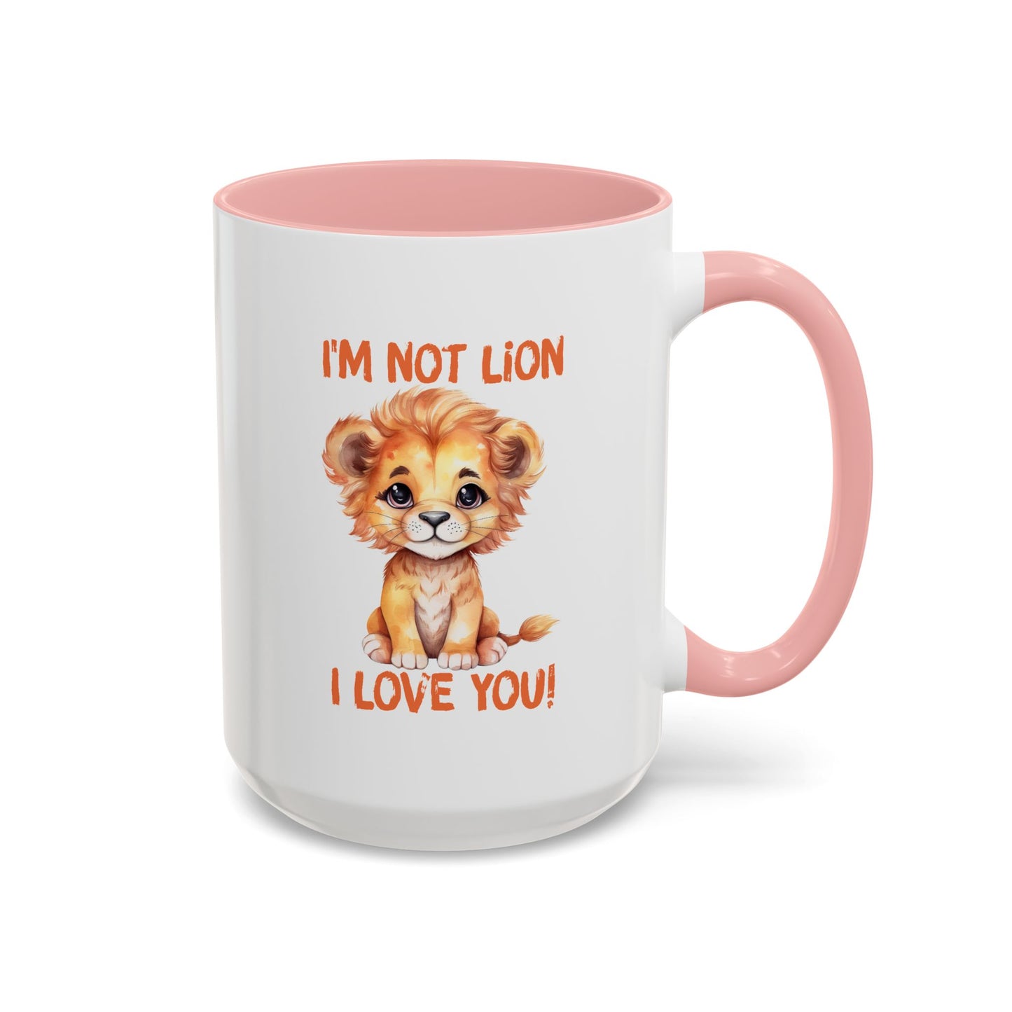 Valentine's Day Mug - I'm Not Lion I Love You
