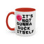 Adult Mug - It's Not Gonna Suck Itself