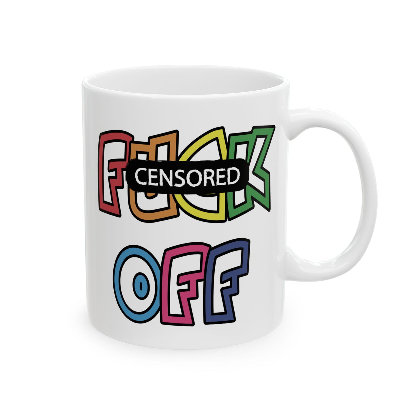 Adult Mug - Fuck Off Censored