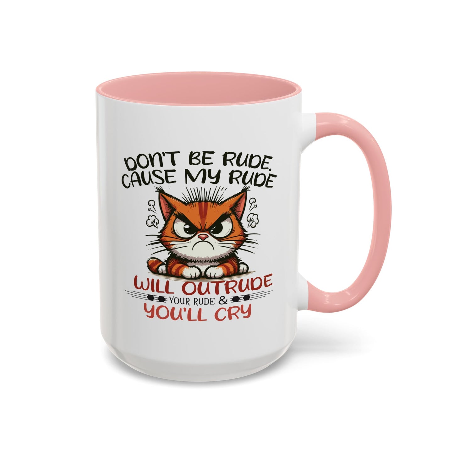 Humor Mug - Don't Be Rude