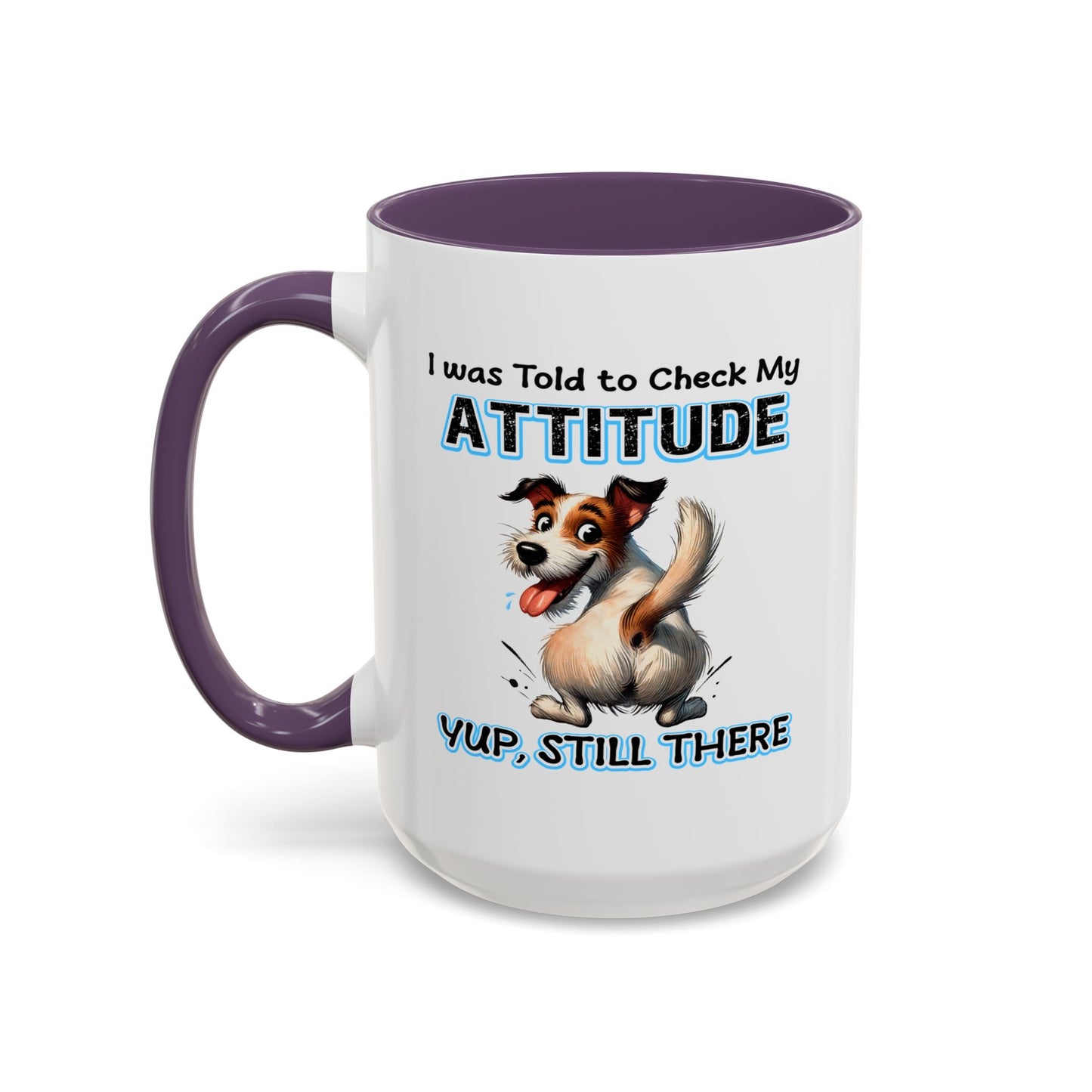 Animal Mug - I Was Told To Check My Attitude