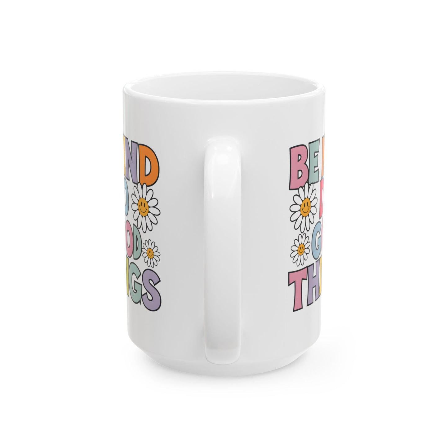Motivational Mug - Be Kind Do Good Things