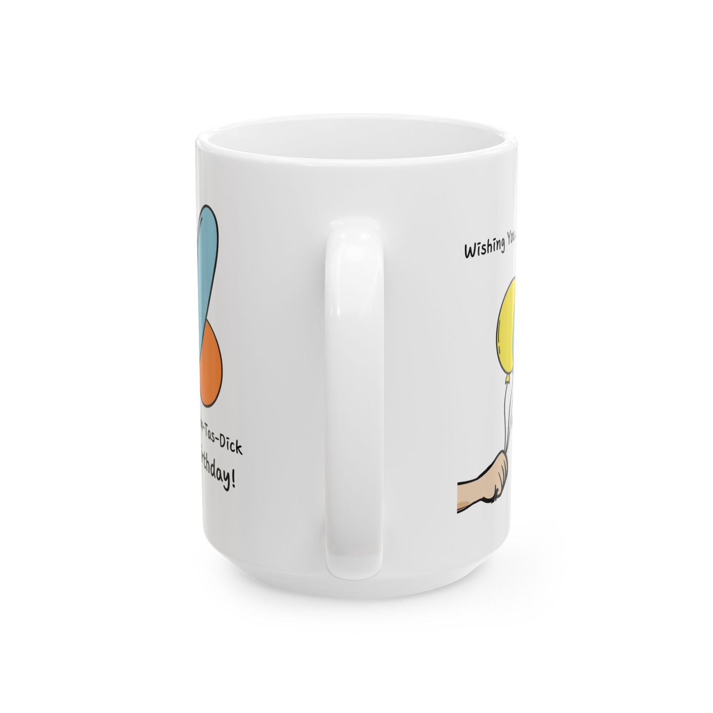 Birthday Mug - Wishing You a Fan-Tas-Dick Birthday!