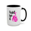 Support Mug - Fight For It