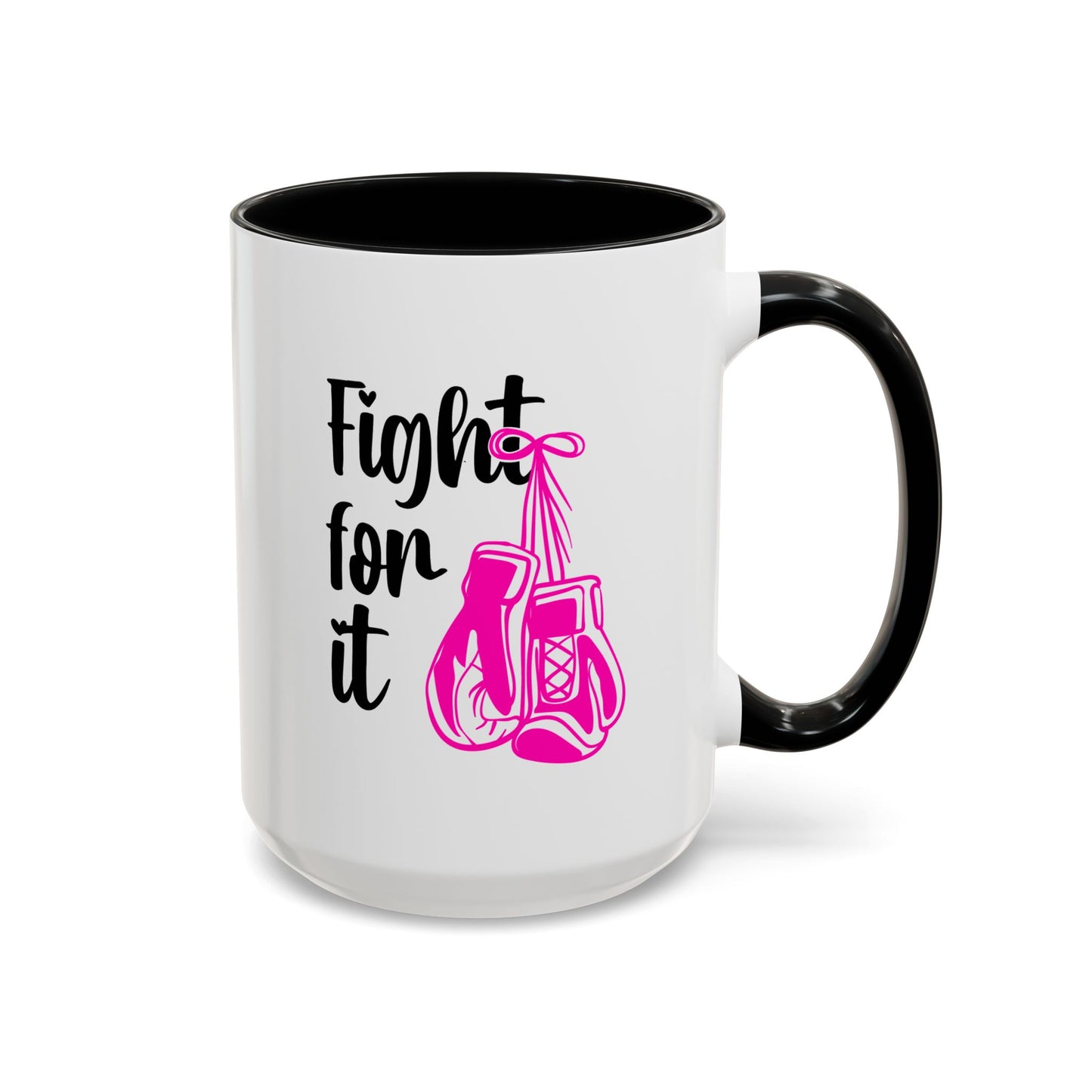 Support Mug - Fight For It