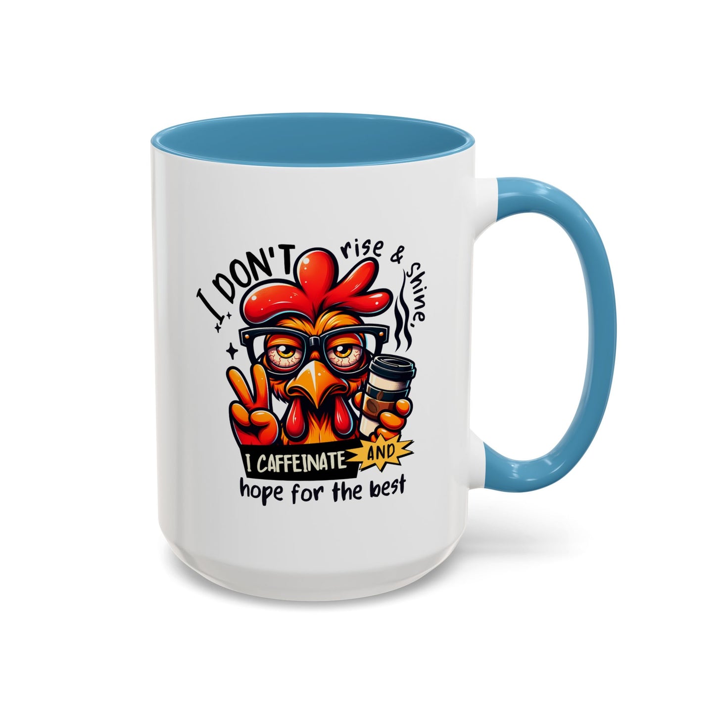 Office Mug - I Don't Rise & Shine