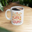 Mother's Day Mug - Mom Life Is My Jam