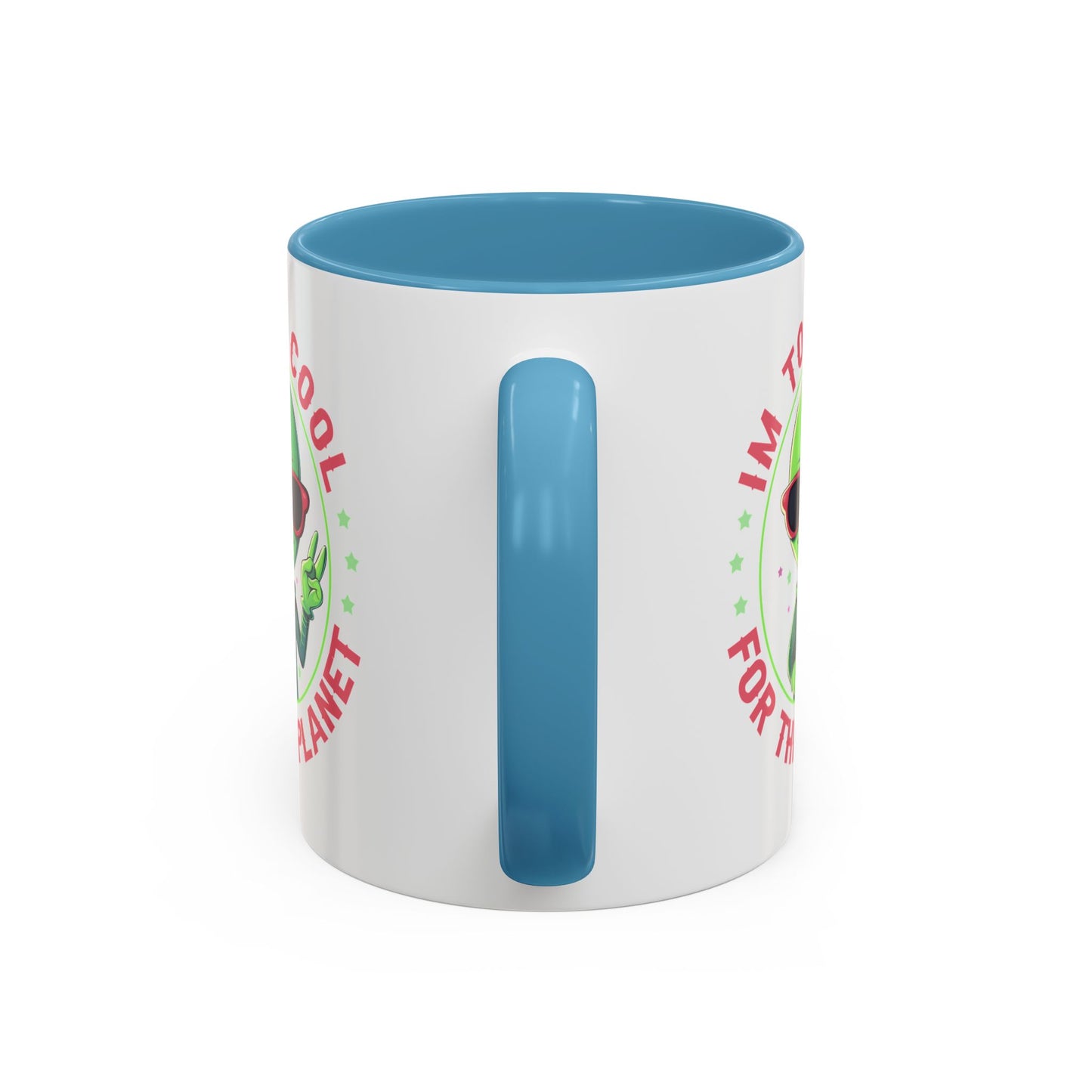 Alien Mug - I'm too Cool