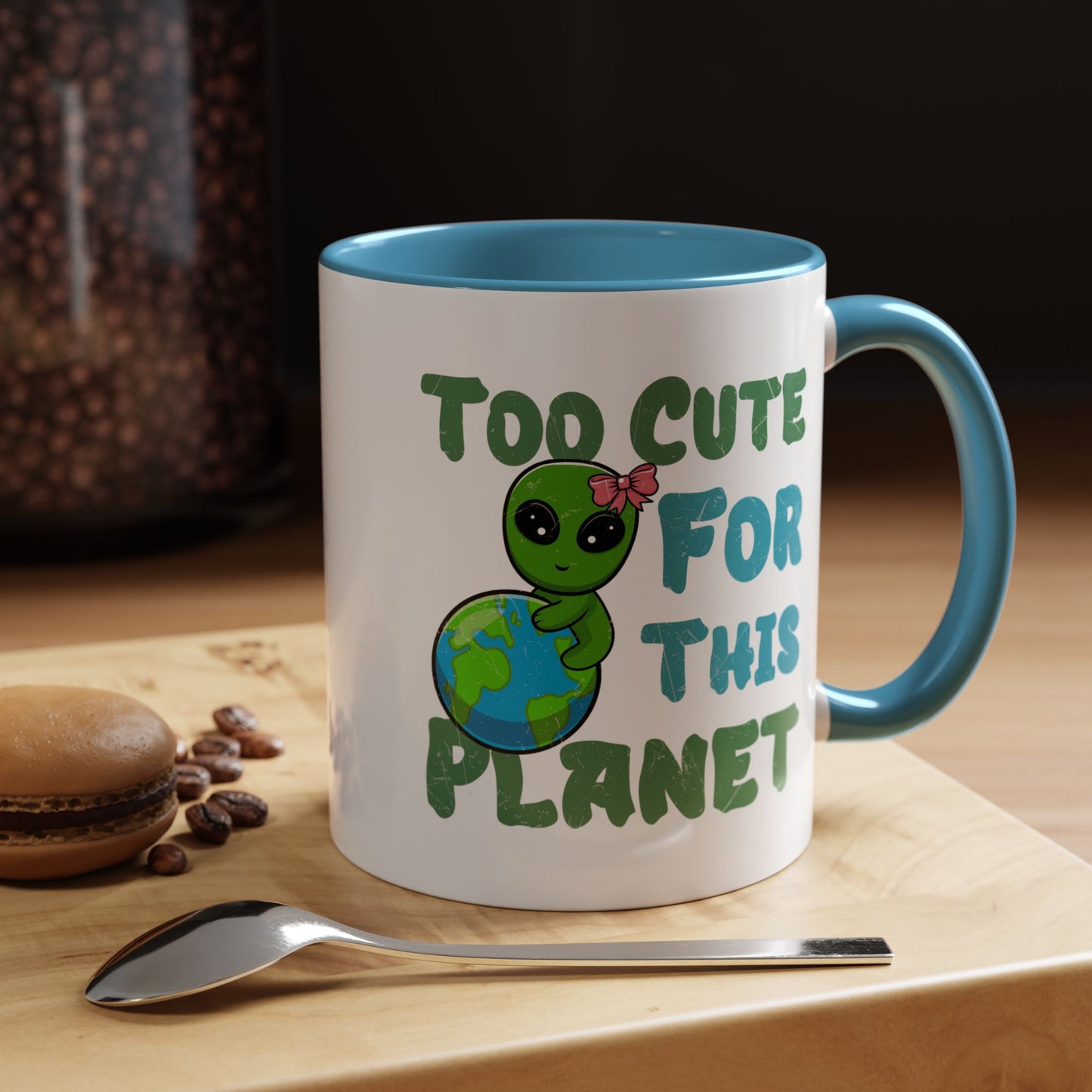 Alien Mug - Too Cute For This Planet
