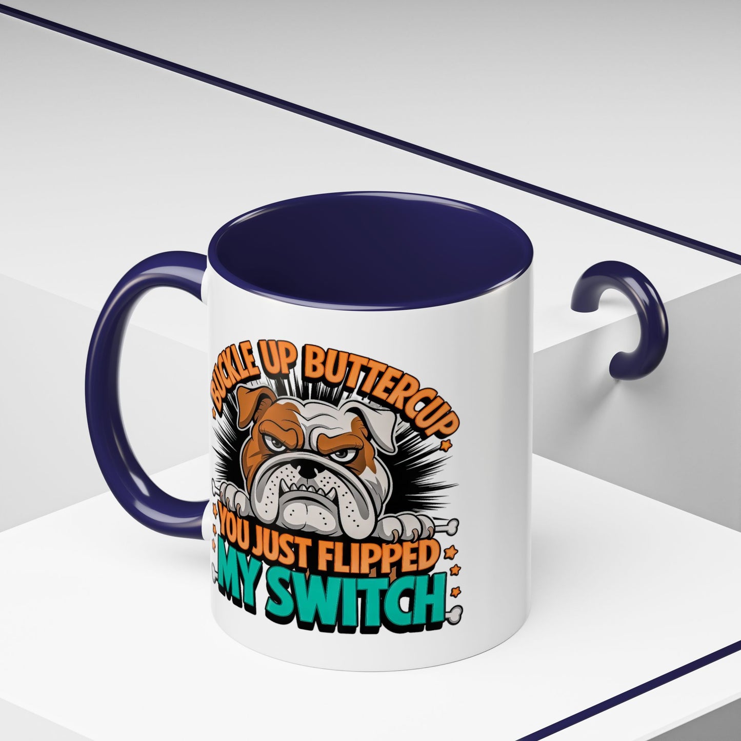 Humor Mug - Buckle Up Buttercup
