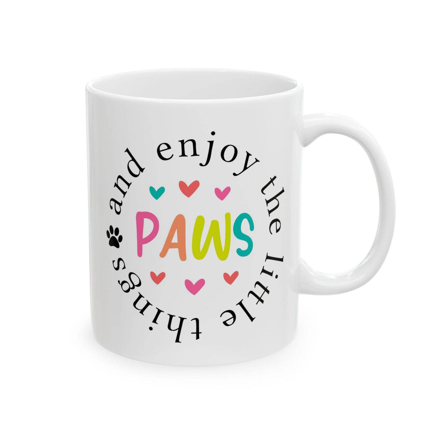 Animal Mug - Paws and Enjoy The Little Things