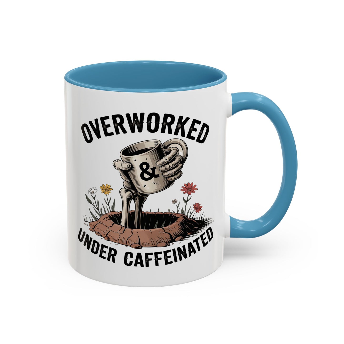 Humor Mug - Overworked and Under Caffeinated