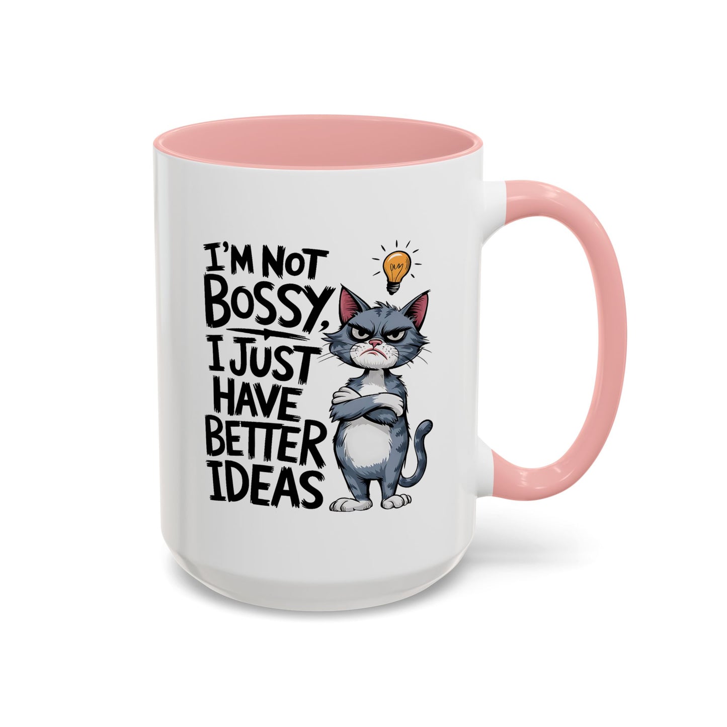 Humor Mug - I'm Not Bossy