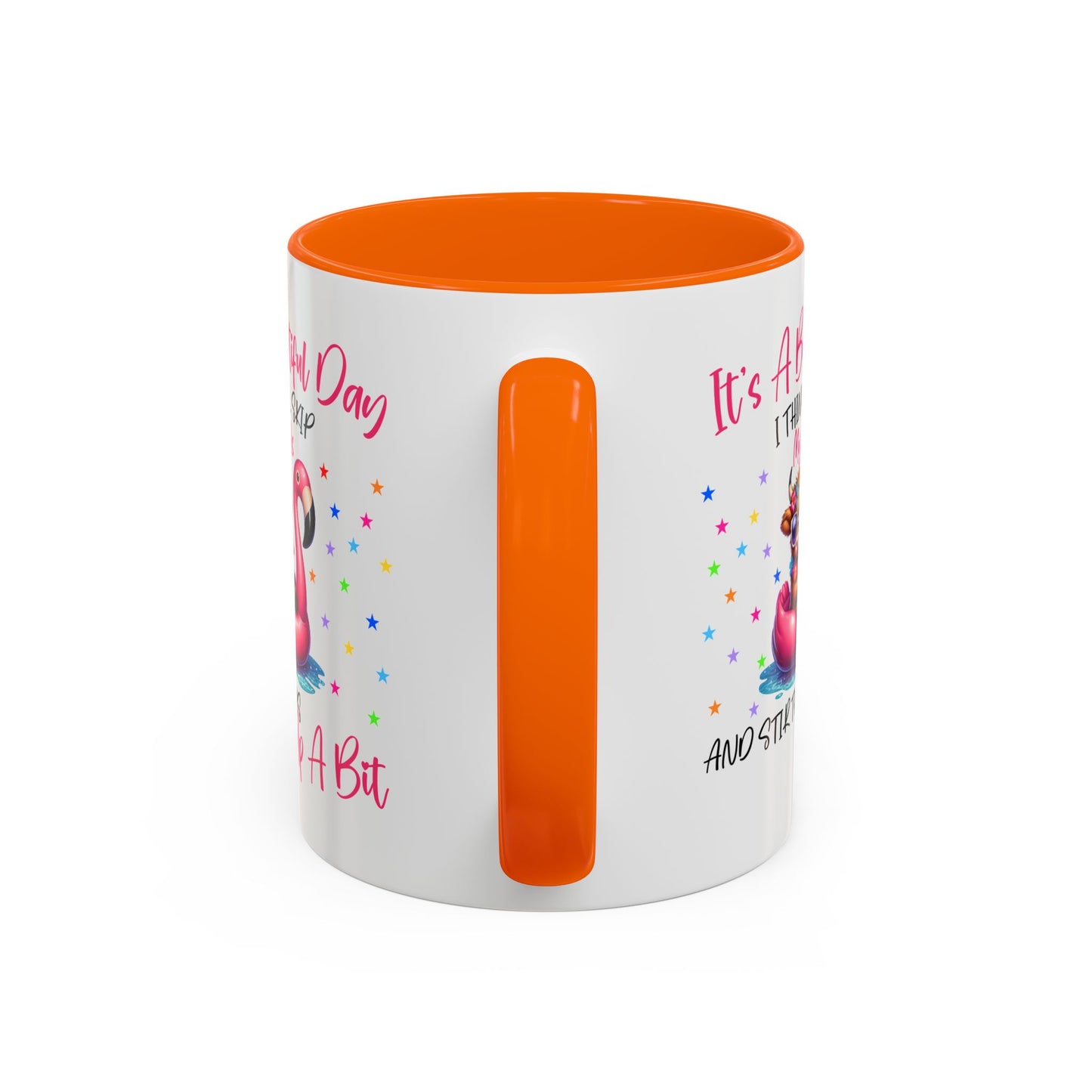 Humor Mug - It's a Beautiful Day