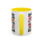Humor Mug - Sorry I'm Late I Was Dilly Dallying