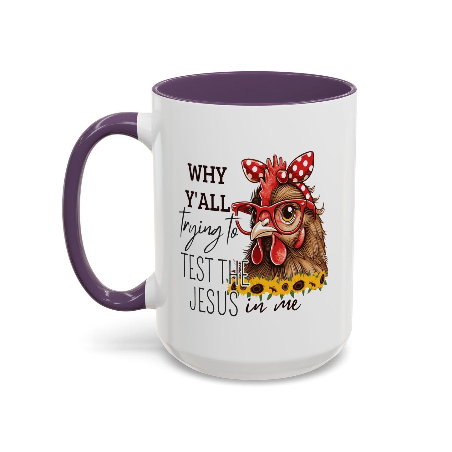 Humor Mug - Why Y'all Trying