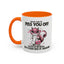 Adult Mug - What I Did To Piss You Off