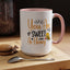 Wellness Mug - You Are Sweet