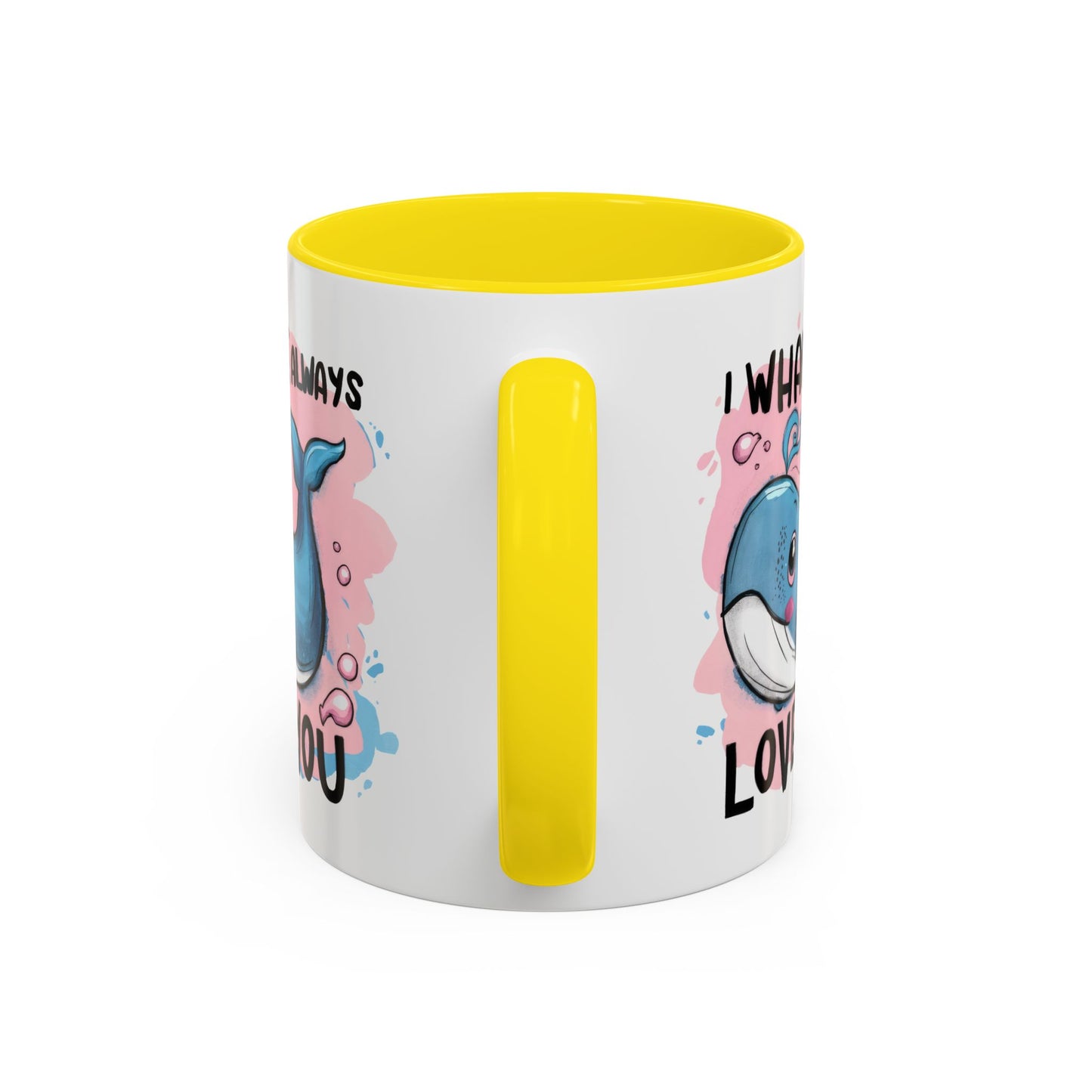 Valentine's Day Mug - I Whale Always Love You