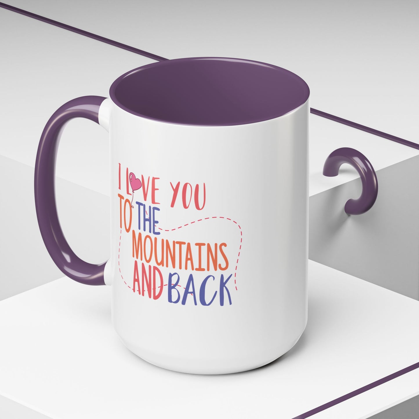 Adventure Mug - I Love You To The Mountains