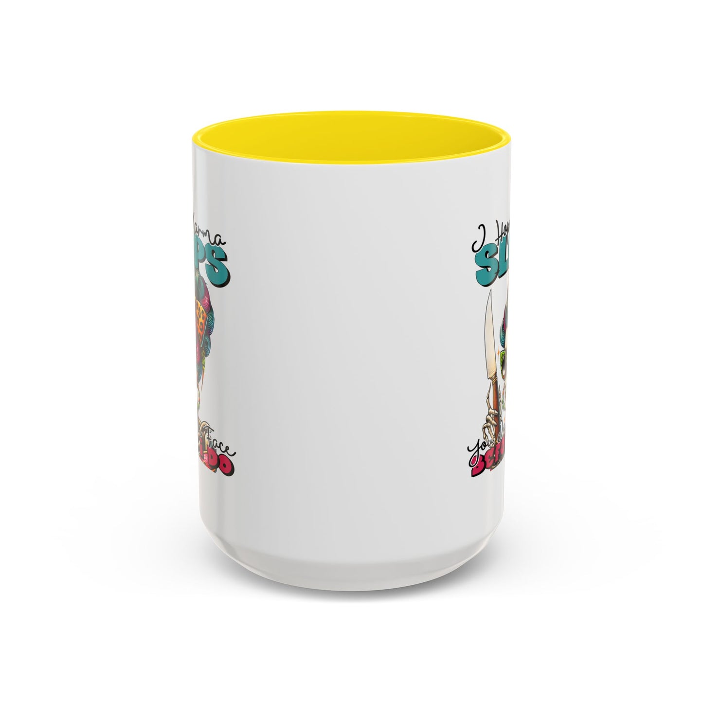 Humor Mug - I Hope Karma Slaps You in the Face