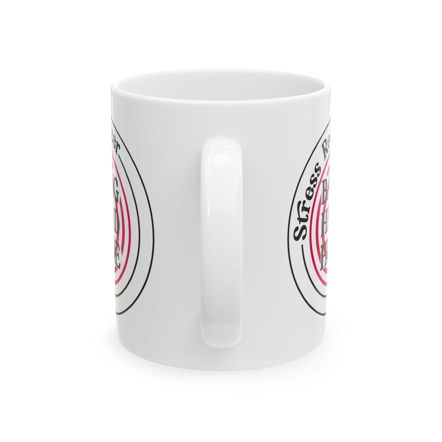 Humor Mug - Stress Reducer Bang Head Here