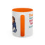 Humor Mug - Proud Supporter