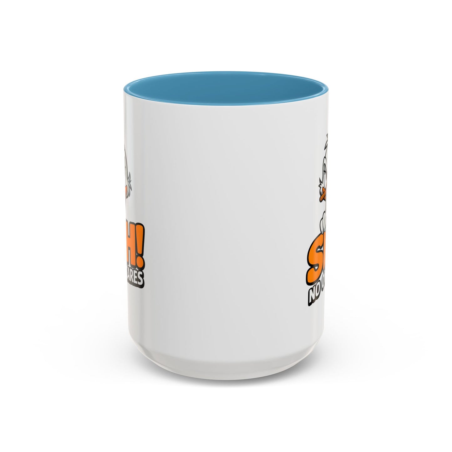 Humor Mug - SHH! No One Cares
