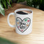 Motivation Mug - You Are Heart