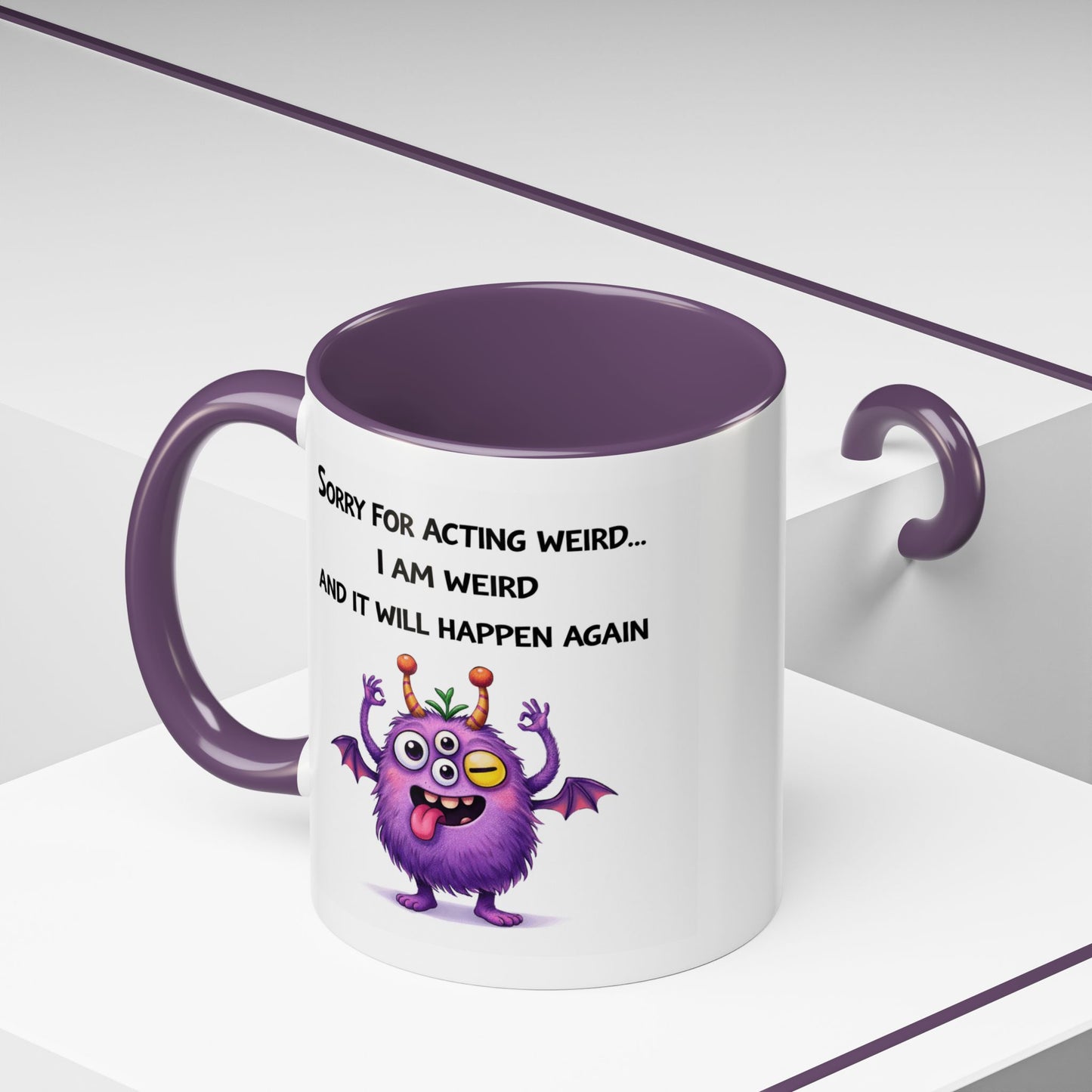 Humor Mug - Sorry For Acting Weird