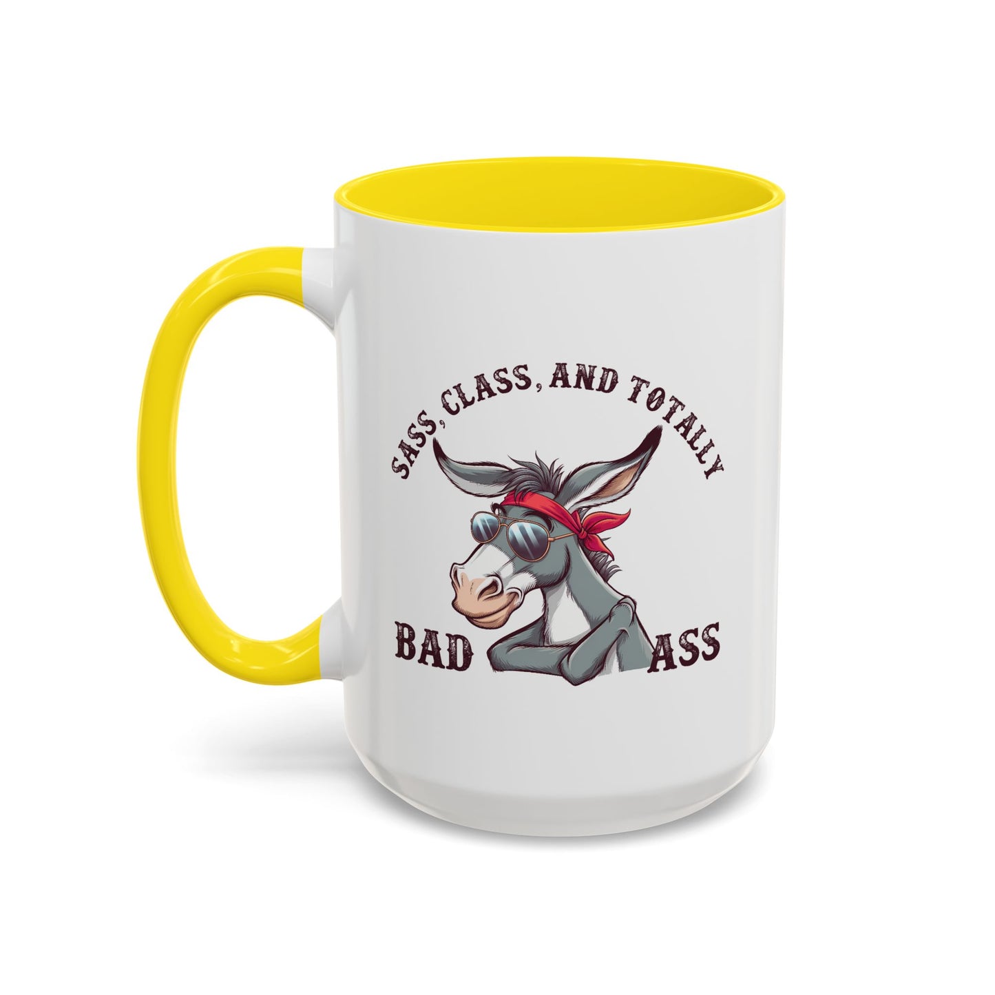 Humor Mug - Sass, Class, And Totally Bad Ass Male