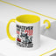 Humor Mug - Whatever I Did to Piss You Off