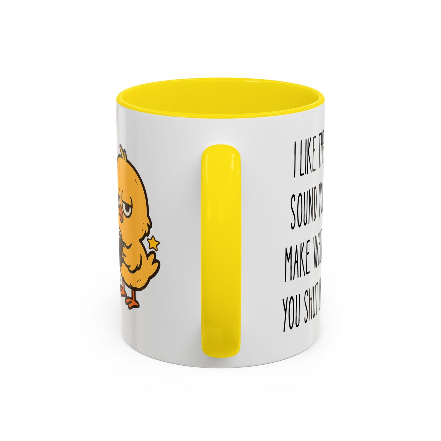 Humor Mug - I Like the Sound