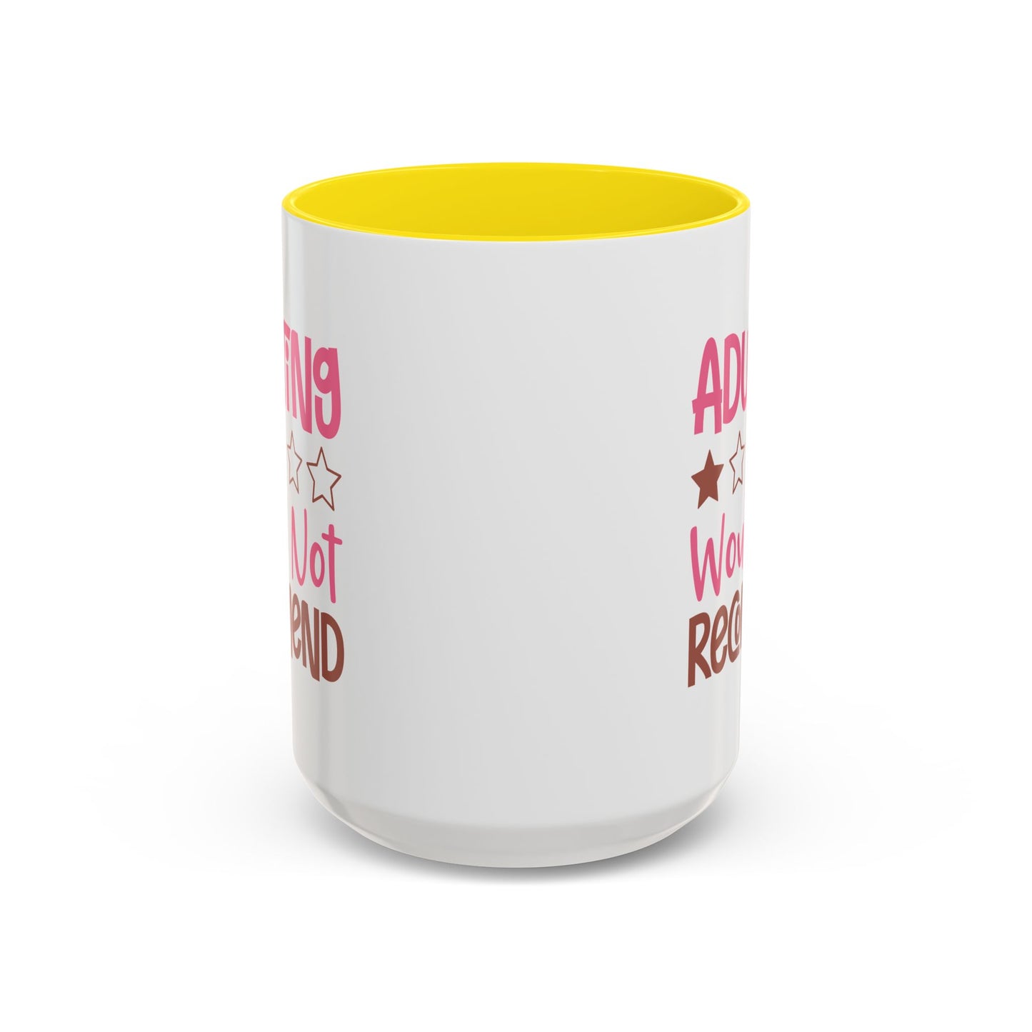 Humor Mug - Adulting Would Not Recommend