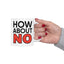 Humor Mug - How About No