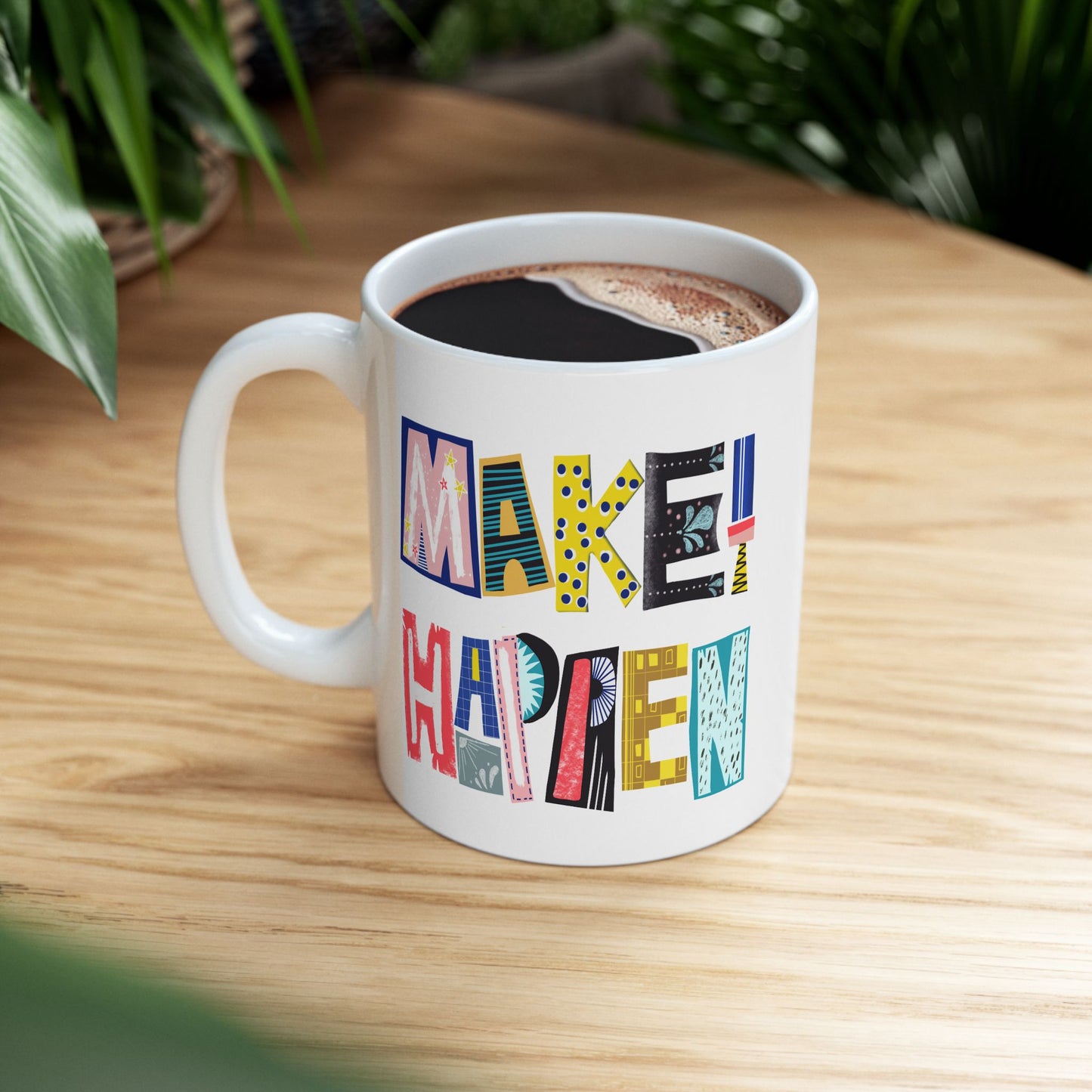 Motivation Mug - Make It Happen Hand letters