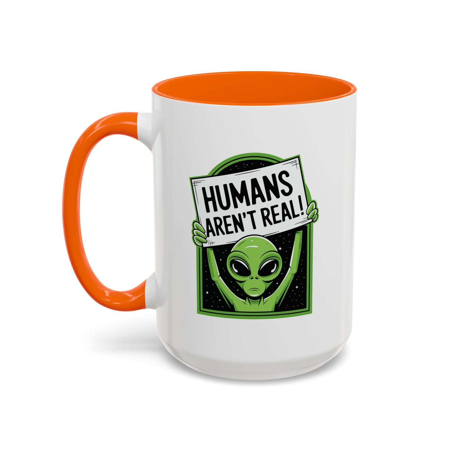 Alien Mug - Humans Aren't Real