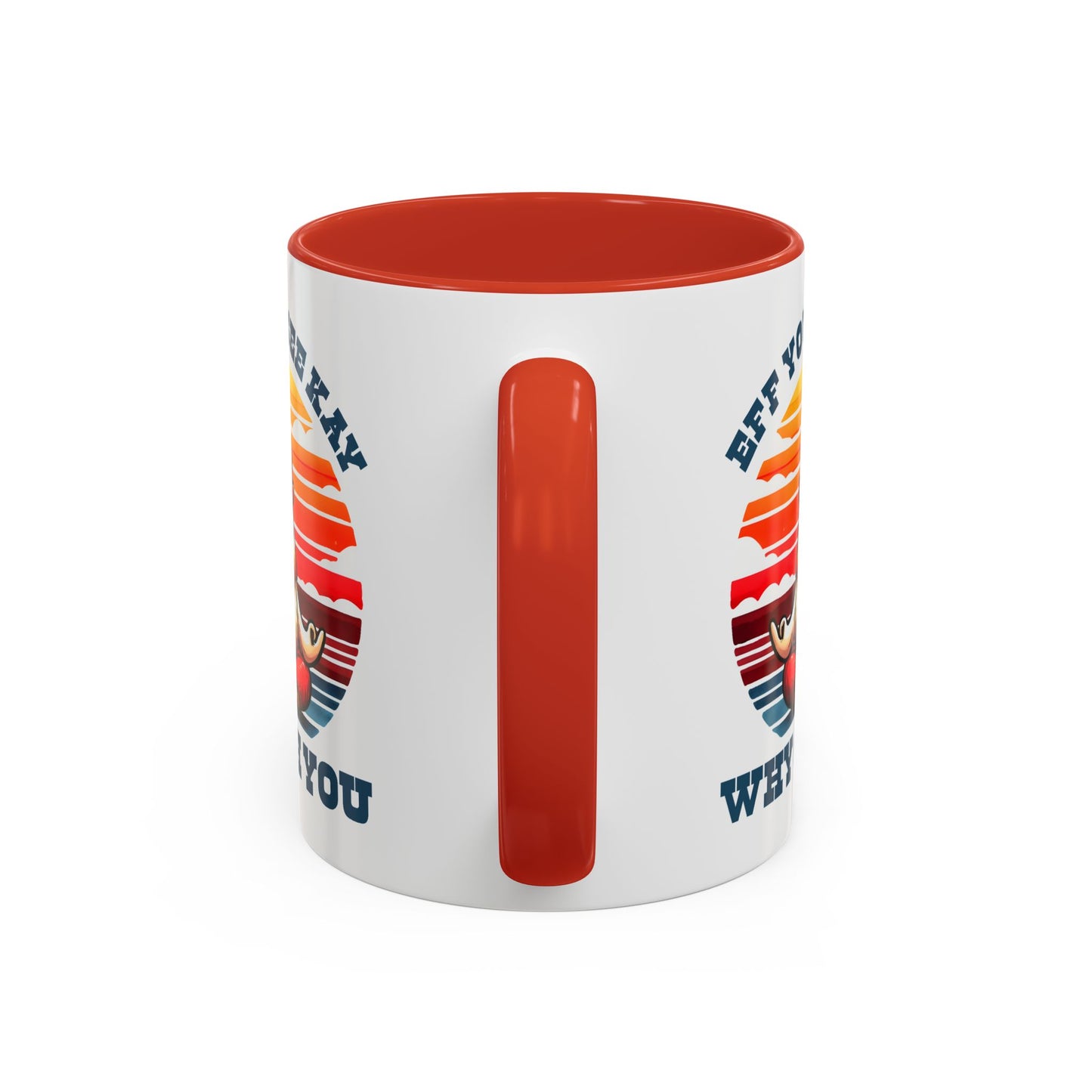 Adult Mug - Eff You See Kay Why Oh You Chicken