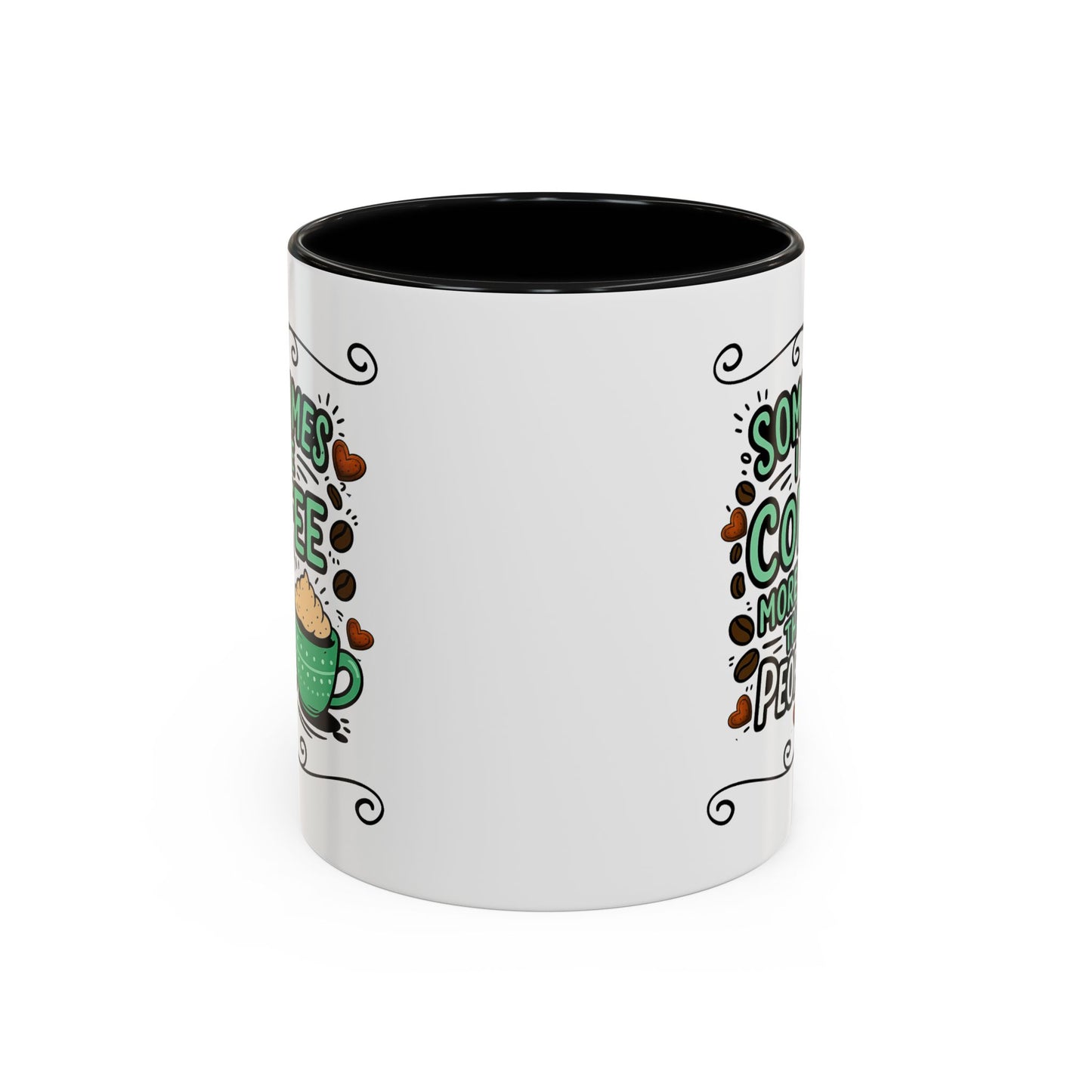 Humor Mug - Sometimes I Like Coffee