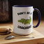 Adult Mug - Don't Be A Crocoshit