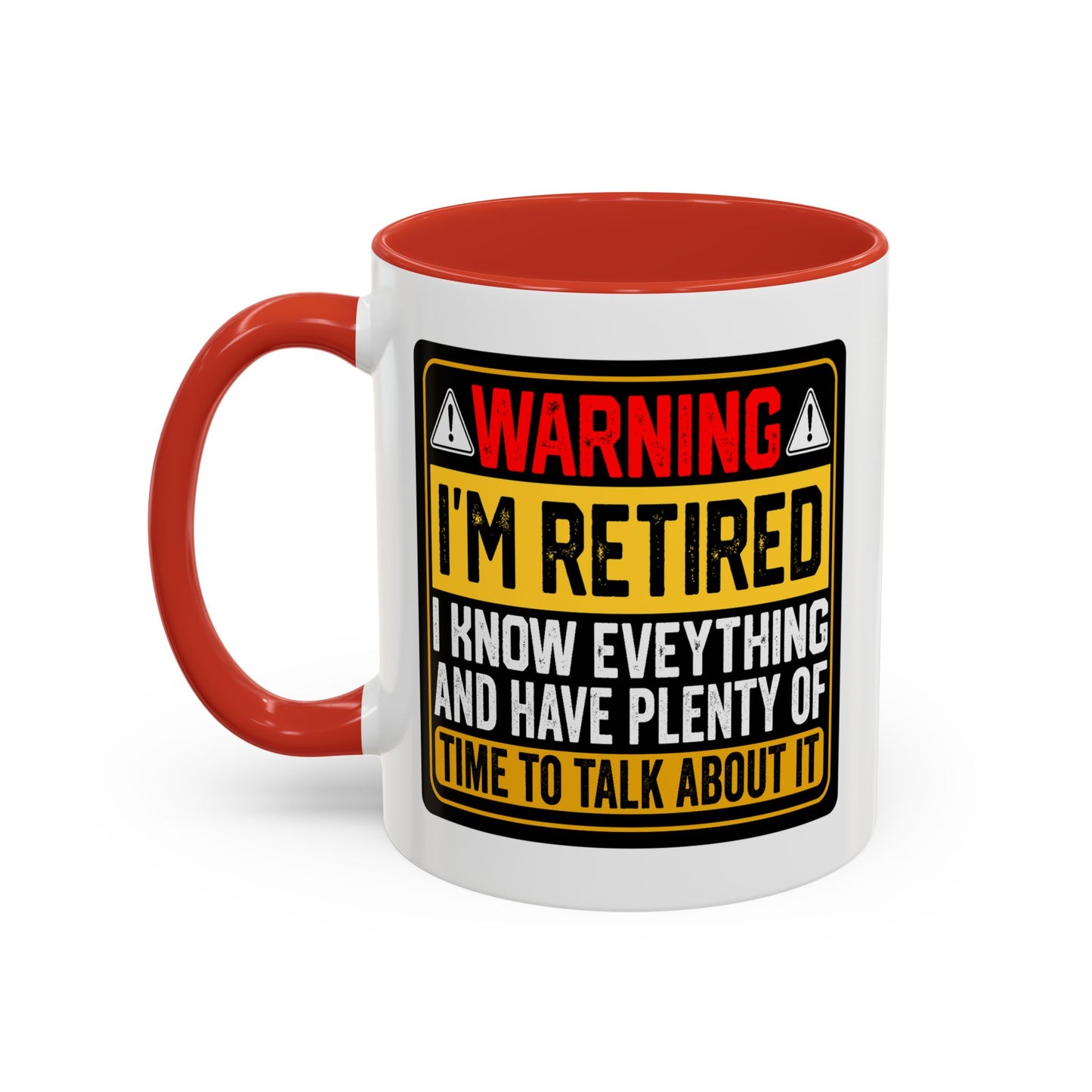 Office Mug - Warning I'm Retired