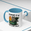 Humor Mug - It Is What It Is