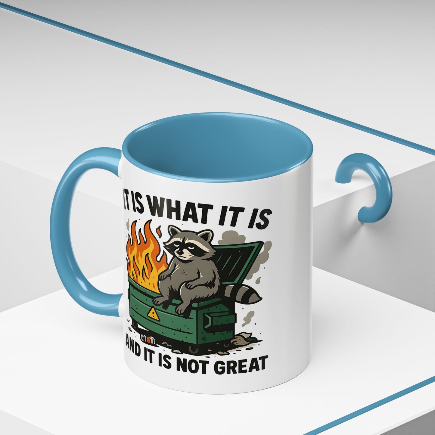 Humor Mug - It Is What It Is