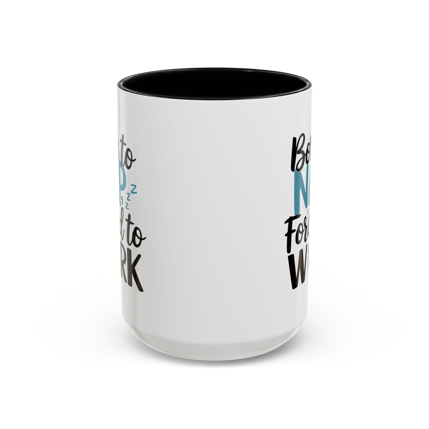 Humor Mug - Born to Nap