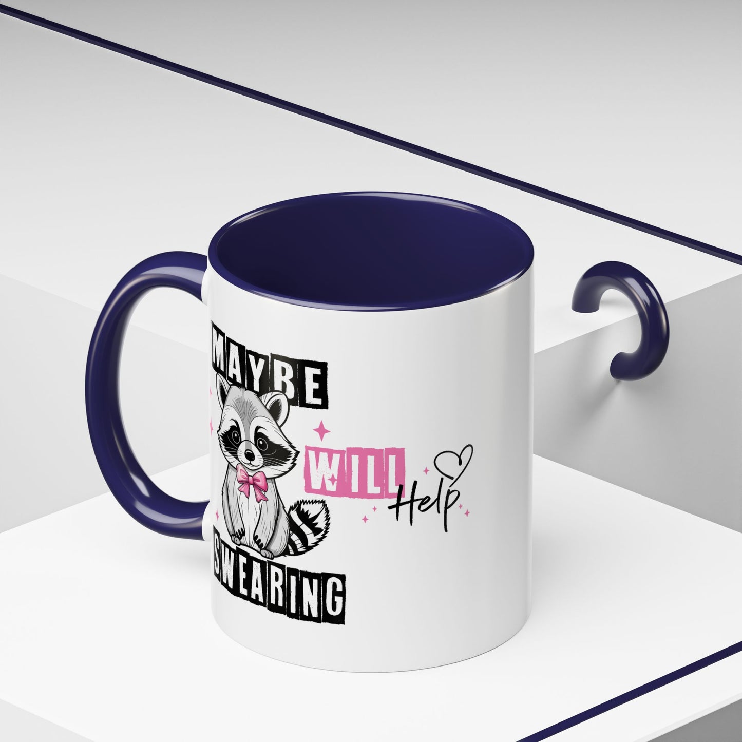 Humor Mug - Maybe Swearing Will Help